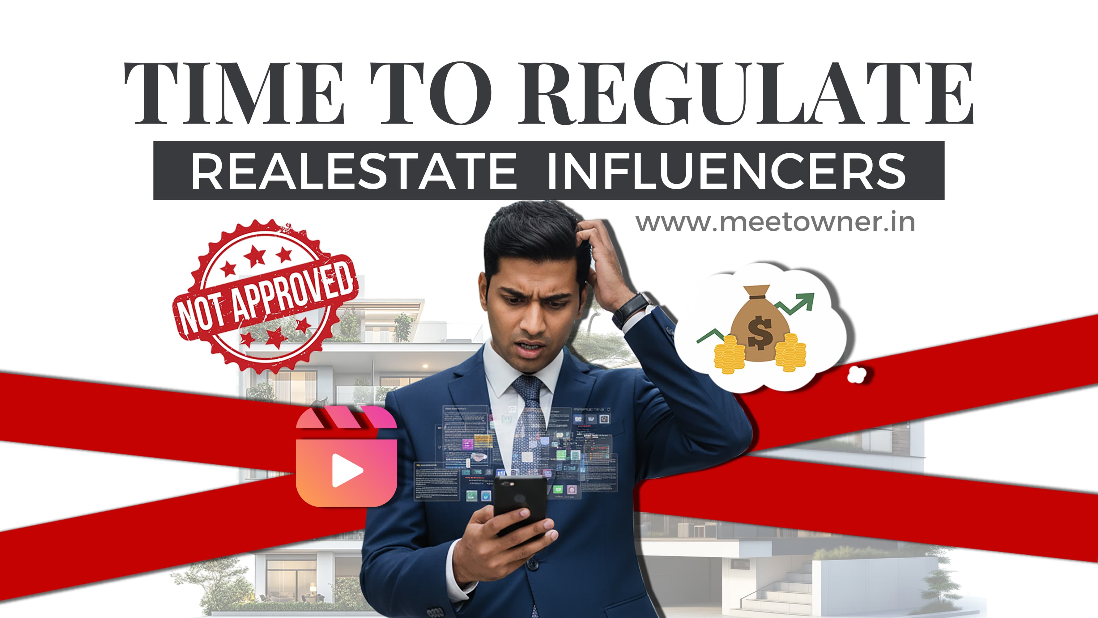 From Reels to Real Trouble: Why Real Estate Influencers Need Regulation - Meetowner Blog